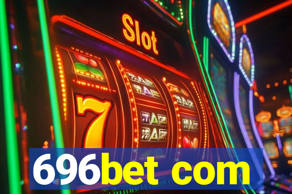 696bet com
